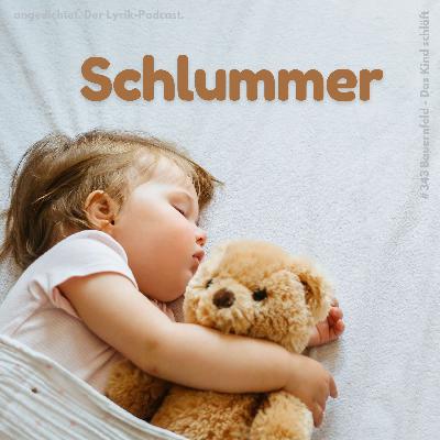#343 Eduard von Bauernfeld - Das Kind schläft