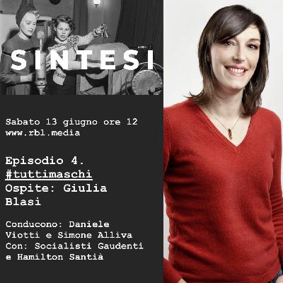 Episodio 4. #tuttimaschi con Giulia Blasi