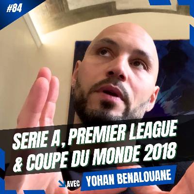 #84 Yohan Benalouane, entre Serie A, Premier League et Coupe du monde (partie 2) #84 Yohan Benalouane, entre Serie A, Premier League et Coupe du monde (partie 2)