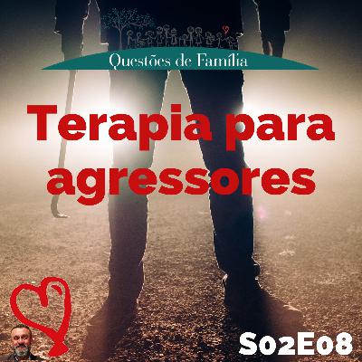 S02E08 - Terapia para agressores S02E08 - Terapia para agressores