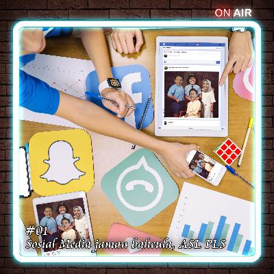 #01 Sosial Media jaman baheula, ASL PLS #01 Sosial Media jaman baheula, ASL PLS