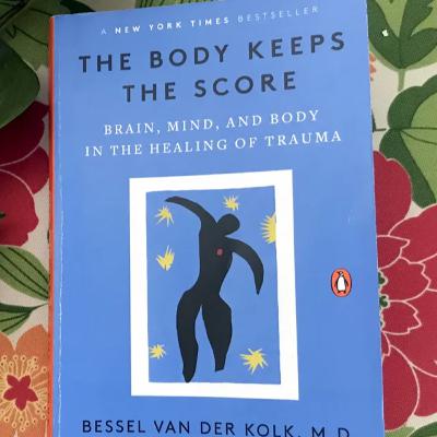 The Body Keeps the Score: Brain, Mind, and Body in the Healing of Trauma Part 1
