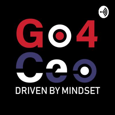 How to go from Employee to Entrepreneur. Build your Mindset, Strategy, Exit Plan, Foundation, Go4Ceo
