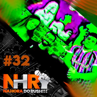 Na Hora do Rush #32 - Já SATUROU isso ai Na Hora do Rush #32 - Já SATUROU isso ai