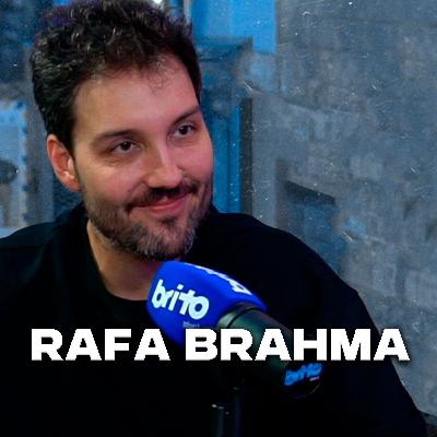 RAFA BRAHMA - Brito Podcast #287 RAFA BRAHMA - Brito Podcast #287