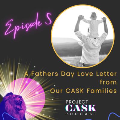 Ep 5: A Father's Day Love Letter
