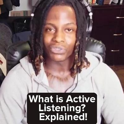 What is Active Listening?