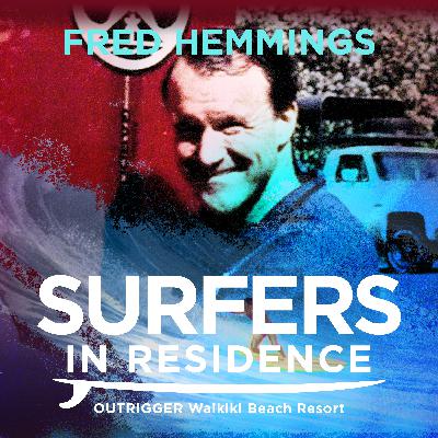Surfers in Residence X Fred Hemmings