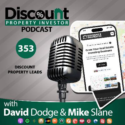 Episode 353: Discount Property Leads