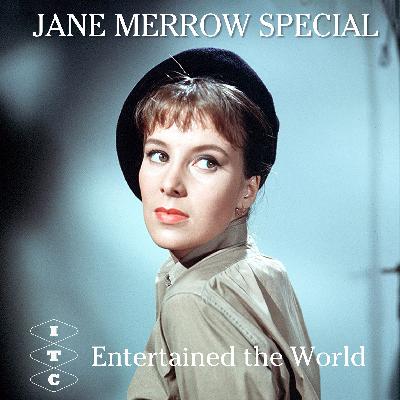 ITC Entertained The World - episode 12 - Jane Merrow Special ITC Entertained The World - episode 12 - Jane Merrow Special