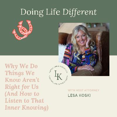 Why We Do Things We Know Aren’t Right for Us (And How to Listen to That Inner Knowing) Why We Do Things We Know Aren’t Right for Us (And How to Listen to That Inner Knowing)