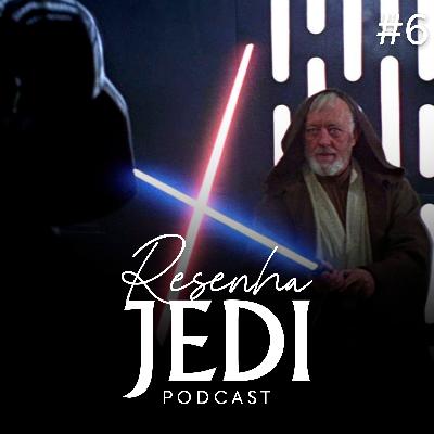 Resenha Jedi #6 – Uma Nova Esperança à luz de Obi-Wan Kenobi