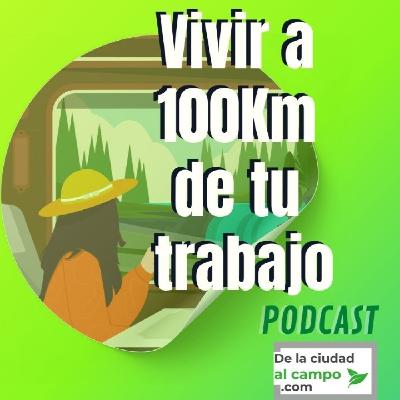 ¿Cómo Vivir en el Campo Sin Renunciar a Tu Trabajo en la Ciudad?