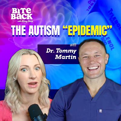 The Autism “Epidemic”: Why MAHAs Witch Hunt for a Cause & “Cure” is a Dangerous Fantasy with Dr. Tommy Martin