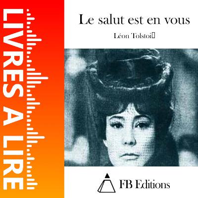 Le Salut est en vous de Léon Tolstoï - Livres à lire - Résumé et analyse