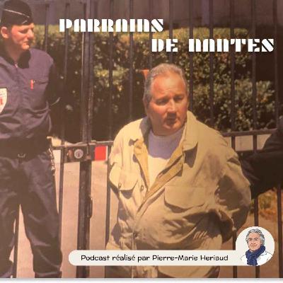 Parrains de Nantes #5 : Autopsie du crime organisé à Nantes.