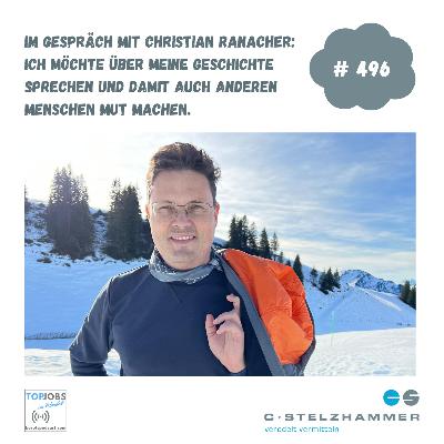 Christian Ranacher macht Mut: Leben mit Krebs und die Neudefinition von Erfolg