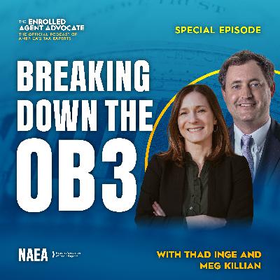 Breaking Down the OB3 with Thad Inge and Meg Killian Breaking Down the OB3 with Thad Inge and Meg Killian