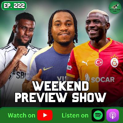 Weekend Preview Show | Nigerians in Action & Premier League Weekend Fixtures 🇳🇬⚽