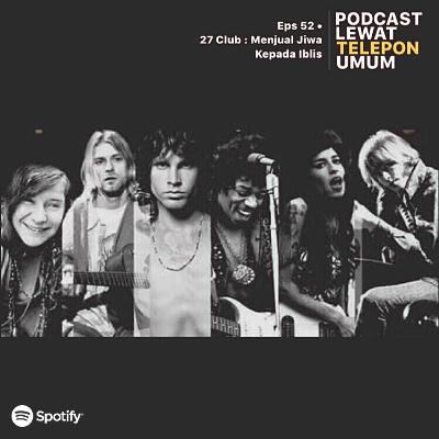 Eps 52 • 27 Club : Menjual Jiwa Kepada Iblis | #MYSTERY Eps 52 • 27 Club : Menjual Jiwa Kepada Iblis | #MYSTERY