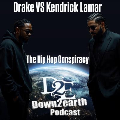 Drake VS Kendrick Lamar The HipHop conspiracy Drake VS Kendrick Lamar The HipHop conspiracy