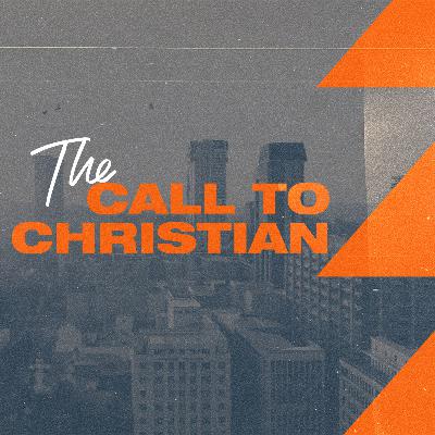 The call to Christian The call to Christian