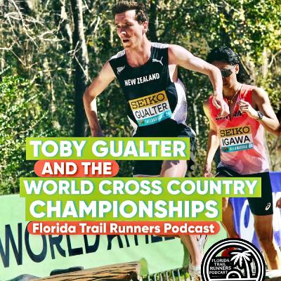 #116: Toby Gualter and the World Cross Country Championships #116: Toby Gualter and the World Cross Country Championships