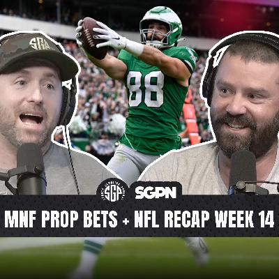 Monday Night Football Prop Bets + NFL Recap Week 14 | Sports Gambling Podcast (Ep. 2445)