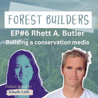 Rhett Ayers Butler - Building a conservation news media
