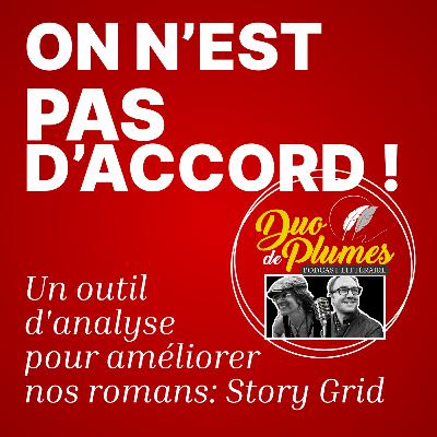 On est pas d'accord ! Un outil d'analyse pour améliorer nos romans: story grid