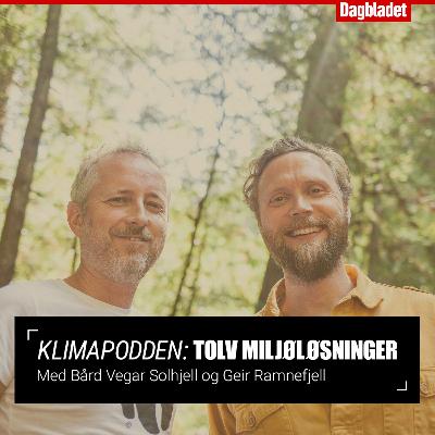 #2: Vi hogger ned klimaløsningen - hver dag