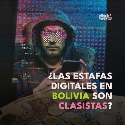 La RUTA de las ESTAFAS DIGITALES en BOLIVIA La RUTA de las ESTAFAS DIGITALES en BOLIVIA