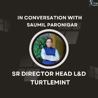Saumil Paronigar - Sr Director Head L&D - Turtlemint
