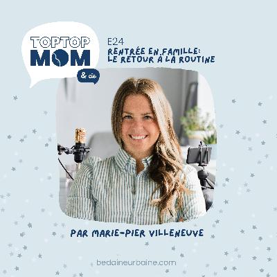 24/ Rentrée en famille: le retour à la routine