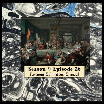 S 09 E 26 Listener Submitted Special
