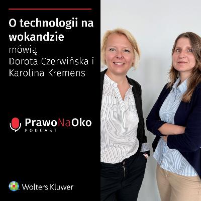 46 | O technologii na wokandzie mówią Dorota Czerwińska i Karolina Kremens