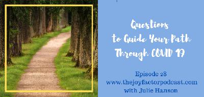 Questions to Guide Your Path Through COVID 19