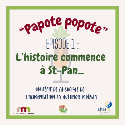 1 - L'histoire commence à St-Pan...