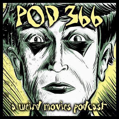 Pod 366, Ep. 144 So Many Movies (Including New Tews News) (Video)