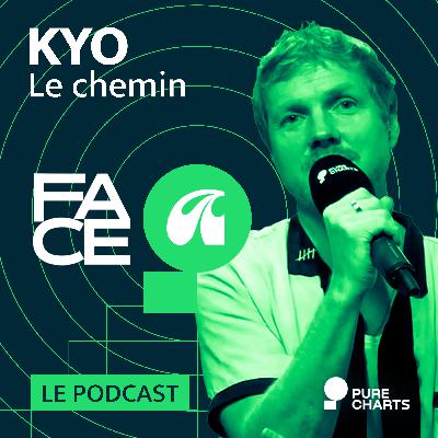 FACE A #22 : Kyo raconte "Le chemin"