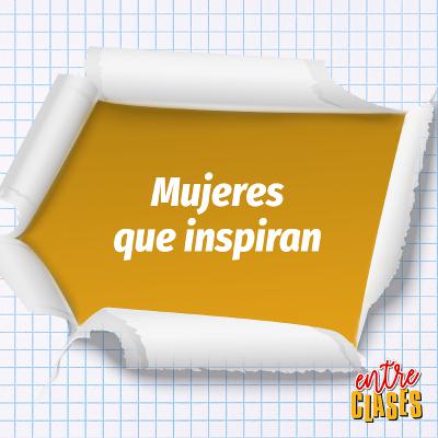 Mujeres que inspiran