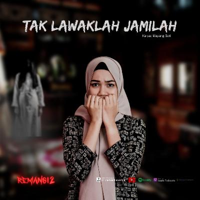 REMANG12 (S1 Ep14) | Tak Lawaklah Jamilah| Karya: Mayang Sari