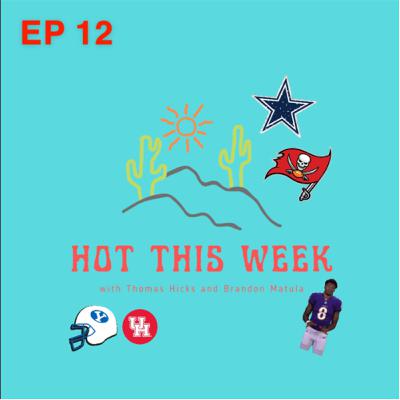 Episode 12: Cowboys vs Bucs thoughts, Division Rankings, and BYU + UH to the Big 12! Episode 12: Cowboys vs Bucs thoughts, Division Rankings, and BYU + UH to the Big 12!