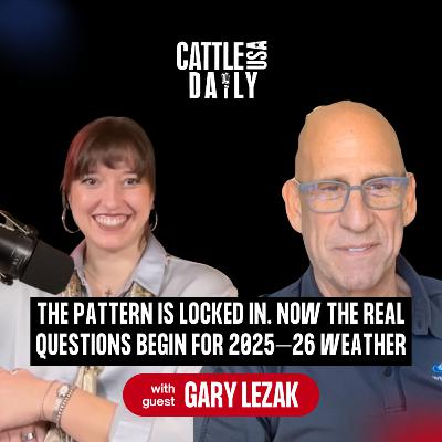 225: The Pattern Is Locked In. Now the Real Questions Begin for 2025–26 Weather with Gary Lezak