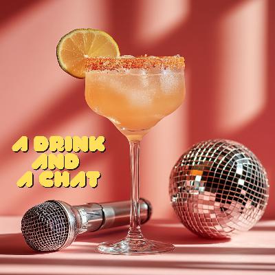 001 The Battle of the Flops (Live from Britney’s Living Room) - A Drink and A Chat Podcast