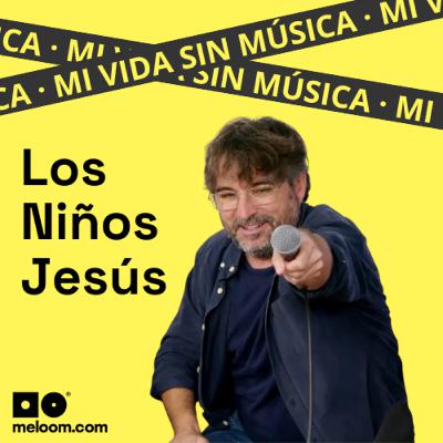 Los Niños Jesús, con Jordi Évole