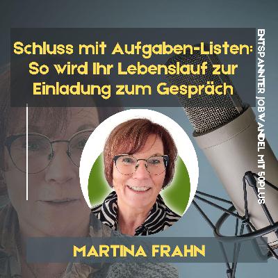 #120 - Schluss mit Aufgaben-Listen: So wird Ihr Lebenslauf zur Einladung zum Gespräch