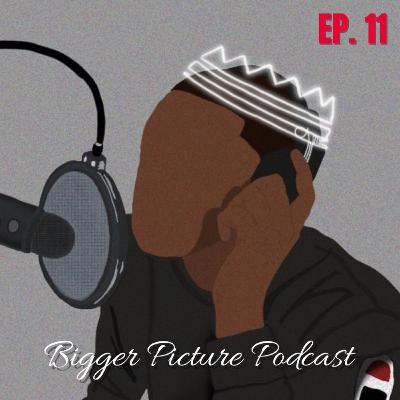 Episode 11: Who Called Him The N-Word?