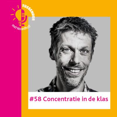 #58 Concentratie in de klas met Stefan van der Stigchel #58 Concentratie in de klas met Stefan van der Stigchel