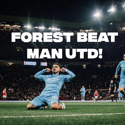 FOREST BEAT MAN UTD AT OLD TRAFFORD!